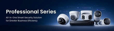 Reolink Professional Series - all-in-one smart security solution for greater business efficiency